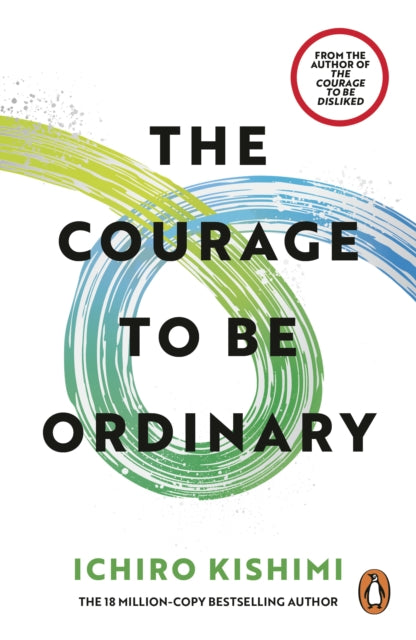 The Courage to be Ordinary