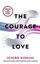 The Courage to Love