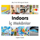 My First Bilingual Book - Indoors - Turkish-english