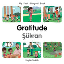 My First Bilingual BookGratitude (EnglishTurkish)