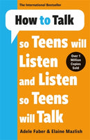 How to Talk so Teens will Listen & Listen so Teens will Talk-9781785120183