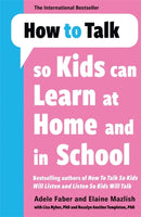 How to Talk so Kids Can Learn at Home and in School-9781785122194