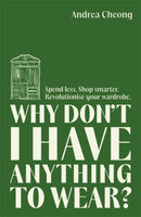 Why Don''t I Have Anything to Wear?
