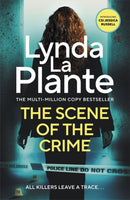 The Scene of the Crime : The instant Sunday Times bestselling Richard and Judy book club pick from the Queen of Crime Drama-9781785123382