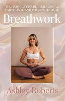 Breathwork : Techniques for better mental, emotional and physical health-9781785124624
