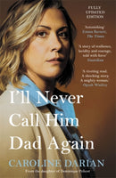 I''ll Never Call Him Dad Again: By the daughter of Dominique and Gisèle Pelicot