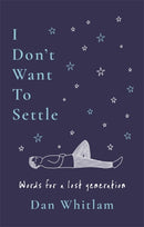 I Don''t Want To Settle