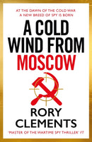 A Cold Wind From Moscow : The brand new 2025 thriller from the master of spy fiction-9781785126963