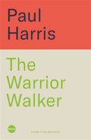 The Warrior Walker : How I Found Resilience, Purpose and Meaning on Britain's Coastline-9781785128691