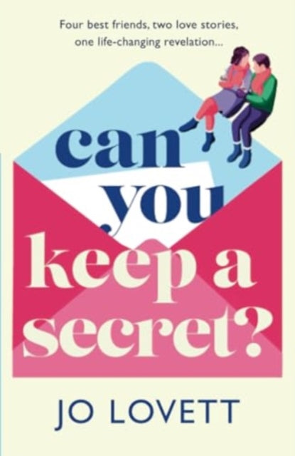 Can You Keep A Secret? : The absolutely gorgeous, emotional romance from Jo Lovett-9781785135095