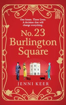 No. 23 Burlington Square : A beautifully heart-warming, charming historical book club read from Jenni Keer-9781785139567