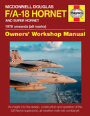 McDonnell Douglas F/A-18 Hornet And Super Hornet Owners' Workshop Manual : 1978 onwards (all marks)-9781785210549