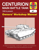 Centurion Main Battle Tank Manual : 1946 to present-9781785210570