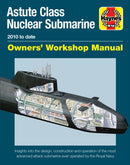 Astute Class Nuclear Submarine Owners'' Workshop Manual