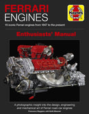 Ferrari Engines Enthusiasts' Manual : 15 Iconic Ferrari Engines from 1947 to the Present-9781785212086