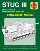 Stug IIl Enthusiasts' Manual : Ausfuhrung A to G (Sd.Kfz.142)-9781785212130