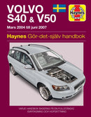 Volvo S40 and V50 Mars (2004 - Juni 2007) Haynes Repair Manual (svenske utgava)-9781785213502