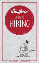 Bluffer's Guide to Hiking : Instant wit and wisdom-9781785215810