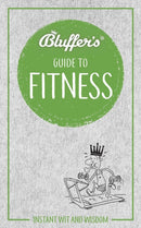 Bluffer''s Guide to Fitness