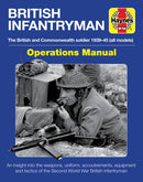 British Infantryman : The British and Commonwealth Soldier 1939-45-9781785217203