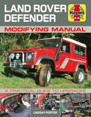 Land Rover Defender Modifying Manual : A practical guide to upgrades-9781785218583
