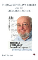 Thomas Keneally''s Career and the Literary Machine