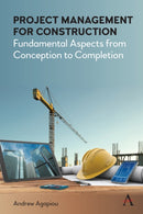 Project Management for Construction : Fundamental Aspects from Conception to Completion-9781785278136