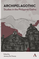 Archipelagothic: Studies in the Philippine Gothic-9781785279300