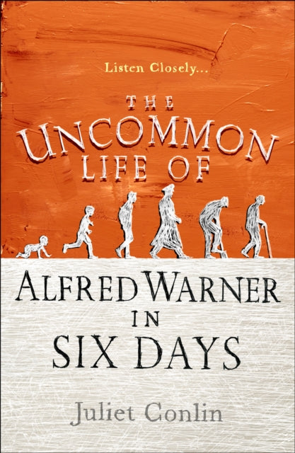 The Uncommon Life of Alfred Warner in Six Days-9781785300820