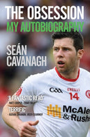 Sean Cavanagh: The Obsession : My Autobiography-9781785302435