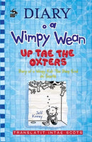 Diary o a Wimpy Wean: Up Tae the Oxters : Diary of a Wimpy Kid: The Deep End in Scots-9781785303197