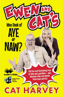 Ewen and Cat''s Wee Book of Aye or Naw?
