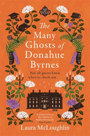 The Many Ghosts of Donahue Byrnes : Not all ghosts know when to check out...-9781785305788