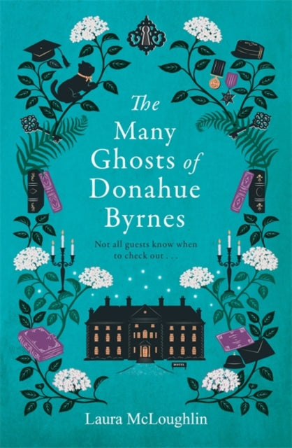 The Many Ghosts of Donahue Byrnes : Not all ghosts know when to check out...-9781785305818