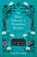 The Many Ghosts of Donahue Byrnes : Not all ghosts know when to check out...-9781785305825