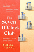 The Seven O'Clock Club : Discover the heartwarming and uplifting Sunday Times bestseller-9781785307058