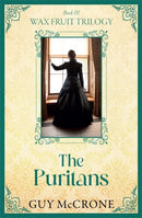 Wax Fruit Trilogy: The Puritans-9781785308406