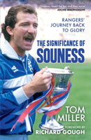 The Significance of Souness : Rangers' Journey Back to Glory-9781785308956