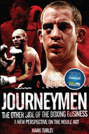 Journeymen : The Other Side of the Boxing Business, a New Perspective on the Noble Art-9781785311444