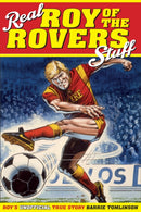 Real Roy of the Rovers Stuff! : Roy's True Story-9781785312120