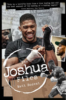 The Anthony Joshua Files : The Career of Britain's Heavyweight Hero-9781785313912