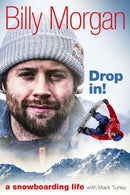 Drop In! : A Snowboarding Life-9781785315428