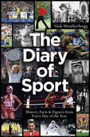 The Diary of Sport : History, Facts & Figures from Every Day of the Year-9781785316289
