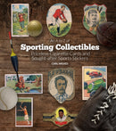 An A to Z of Sporting Collectibles : Priceless Cigarettes Cards and Sought-After Sports Stickers-9781785316739