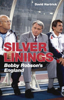 Silver Linings : Bobby Robson's England-9781785317811
