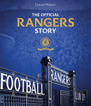 The Rangers Story : 150 Years of a Remarkable Football Club-9781785318726