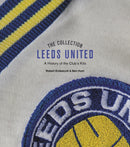 The Leeds United Collection : A History of the Club's Kits-9781785319792