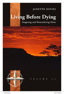 Living Before Dying : Imagining and Remembering Home-9781785336140