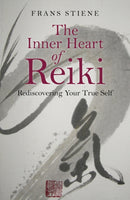 Inner Heart of Reiki, The - Rediscovering Your True Self-9781785350559