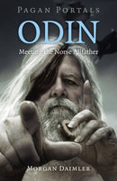 Pagan Portals – Odin – Meeting the Norse Allfather